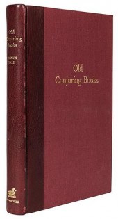 OLD CONJURING BOOKS: A BIBLIOGRAPHICAL