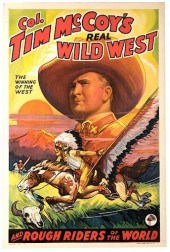 COL. TIM MCCOYS REAL WILD WEST. THE